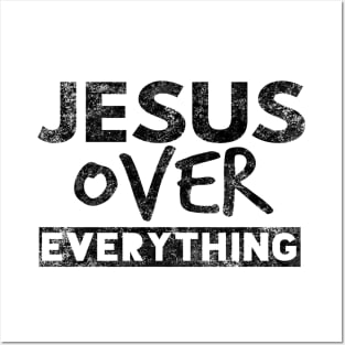 Jesus Over Everything Funny Christian Posters and Art